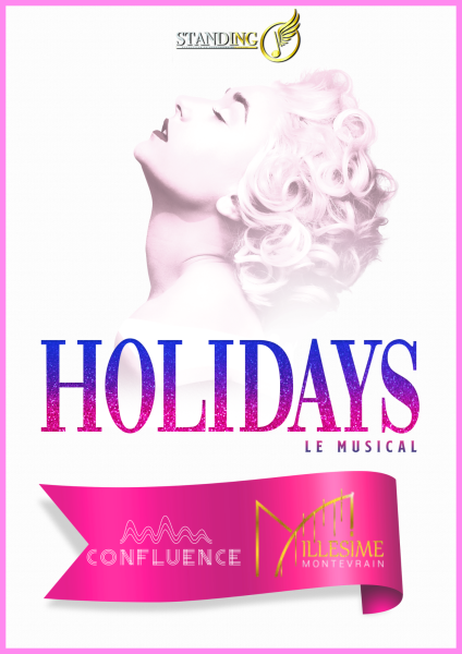 HOLIDAYS LE MUSICAL enflamme Montévrain et Avignon : deux étapes, deux triomphes