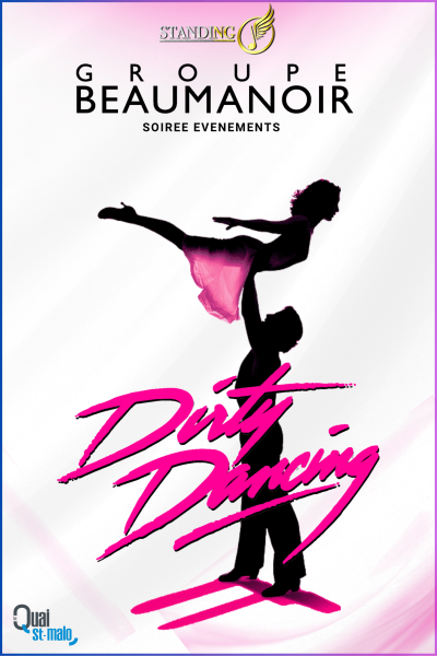 SOIREE DIRTY DANCING - GROUPE BEAUMANOIR
